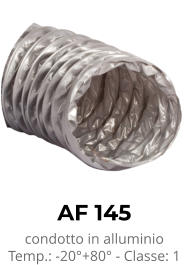 AF 145 condotto in alluminio Temp.: -20°+80° - Classe: 1