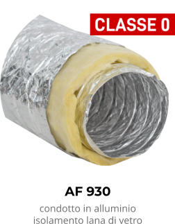 AF 930 condotto in alluminio isolamento lana di vetro